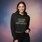 Women's Crop Hoodie Never stop growing print