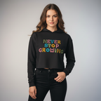 Women's Crop Hoodie Never stop growing print